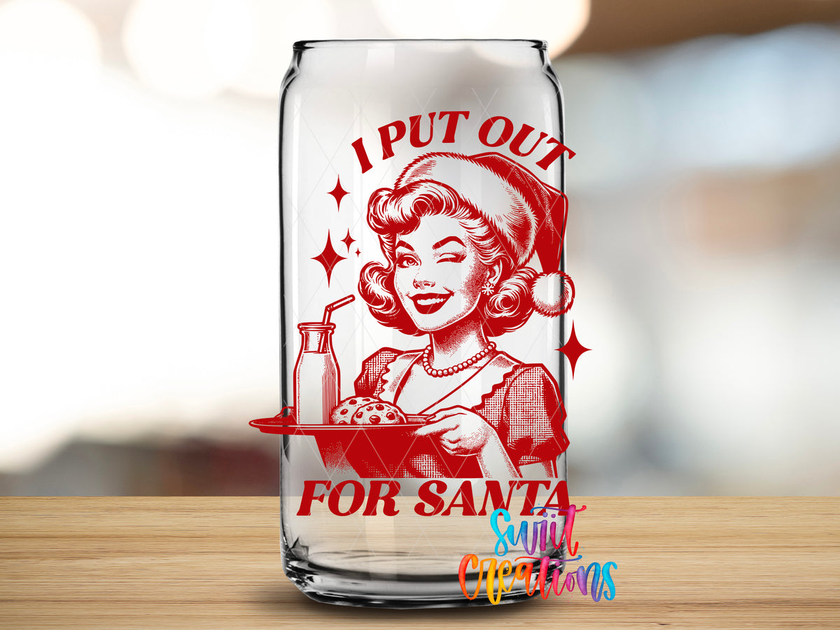 I Put Out for Santa design close-up on a clear glass can tumbler