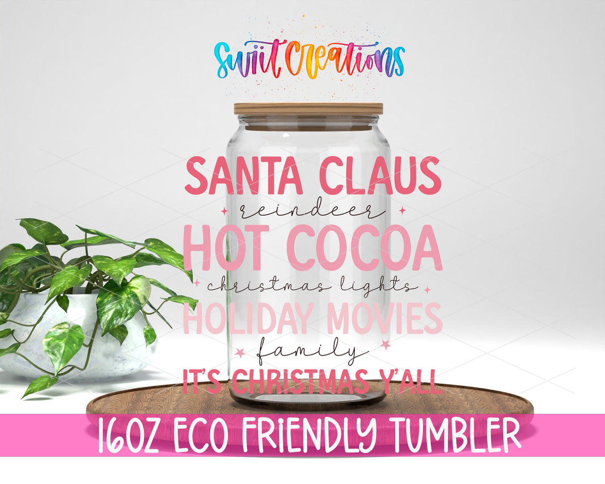 It Is Christmas Yall design on a 16 oz clear glass tumbler with bamboo lid