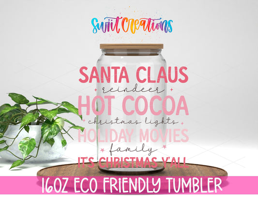 It Is Christmas Yall design on a 16 oz clear glass tumbler with bamboo lid