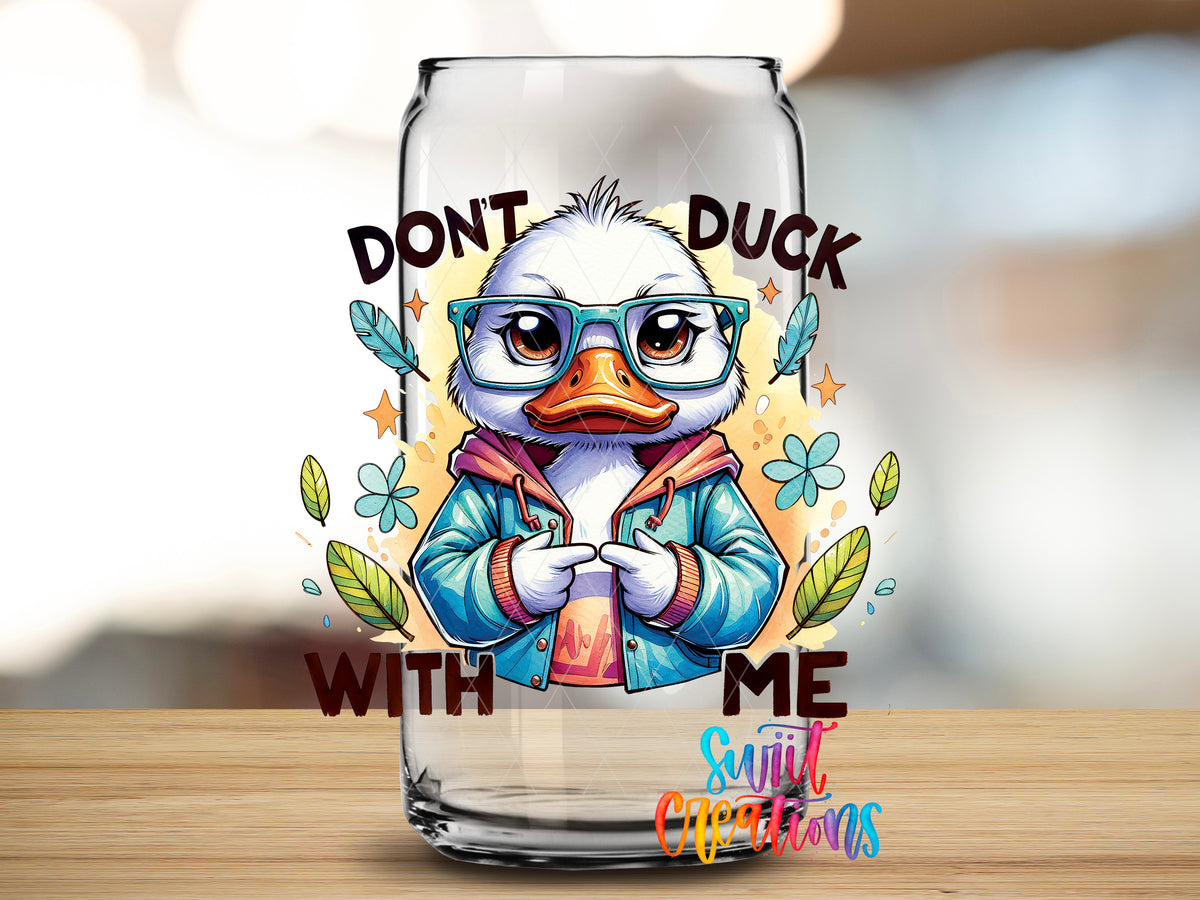 Do Not Duck With Me Glasses design close-up on a clear glass can tumbler