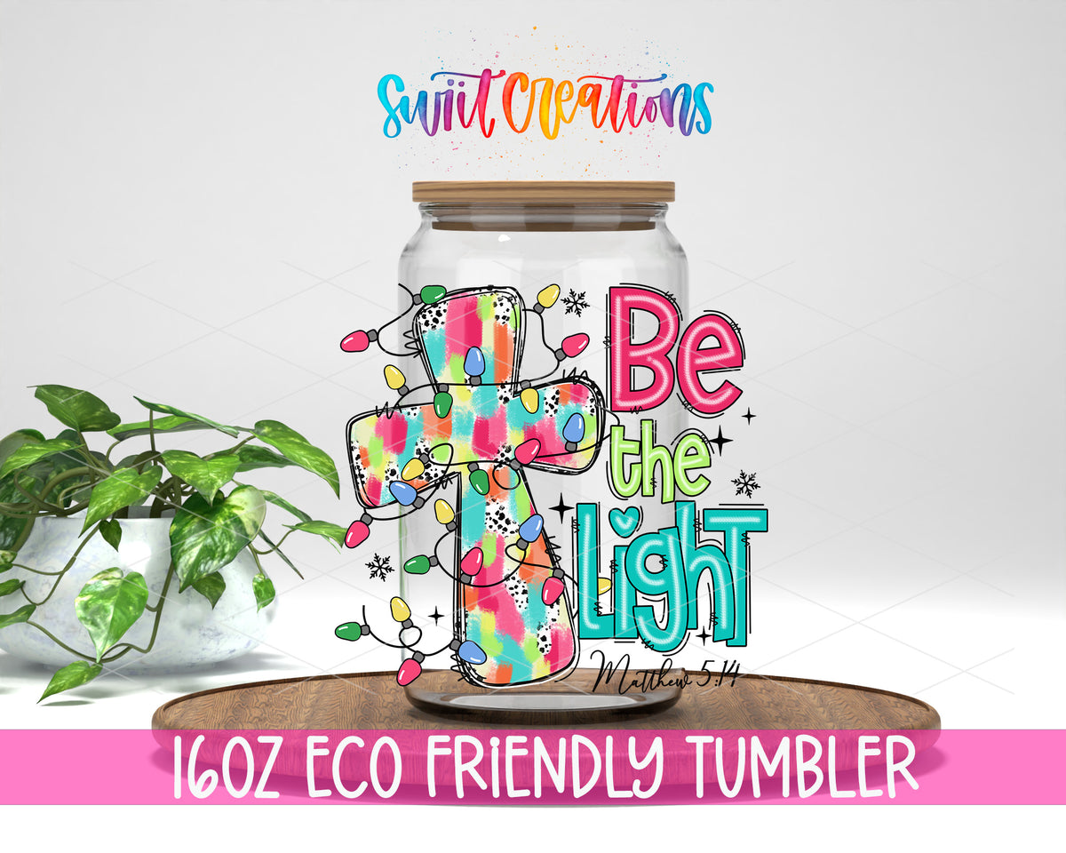 Be the Light design on a 16 oz clear glass tumbler with bamboo lid