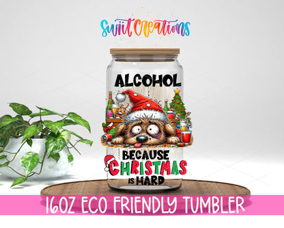 Alcohol Because Christmas Is Hard design on a 16 oz clear glass tumbler with bamboo lid