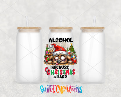 Alcohol Because Christmas Is Hard frosted glass tumbler group view with lids and straws