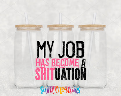 My Job Has Become a Shituation clear glass tumbler group mockup with bamboo lids and straws