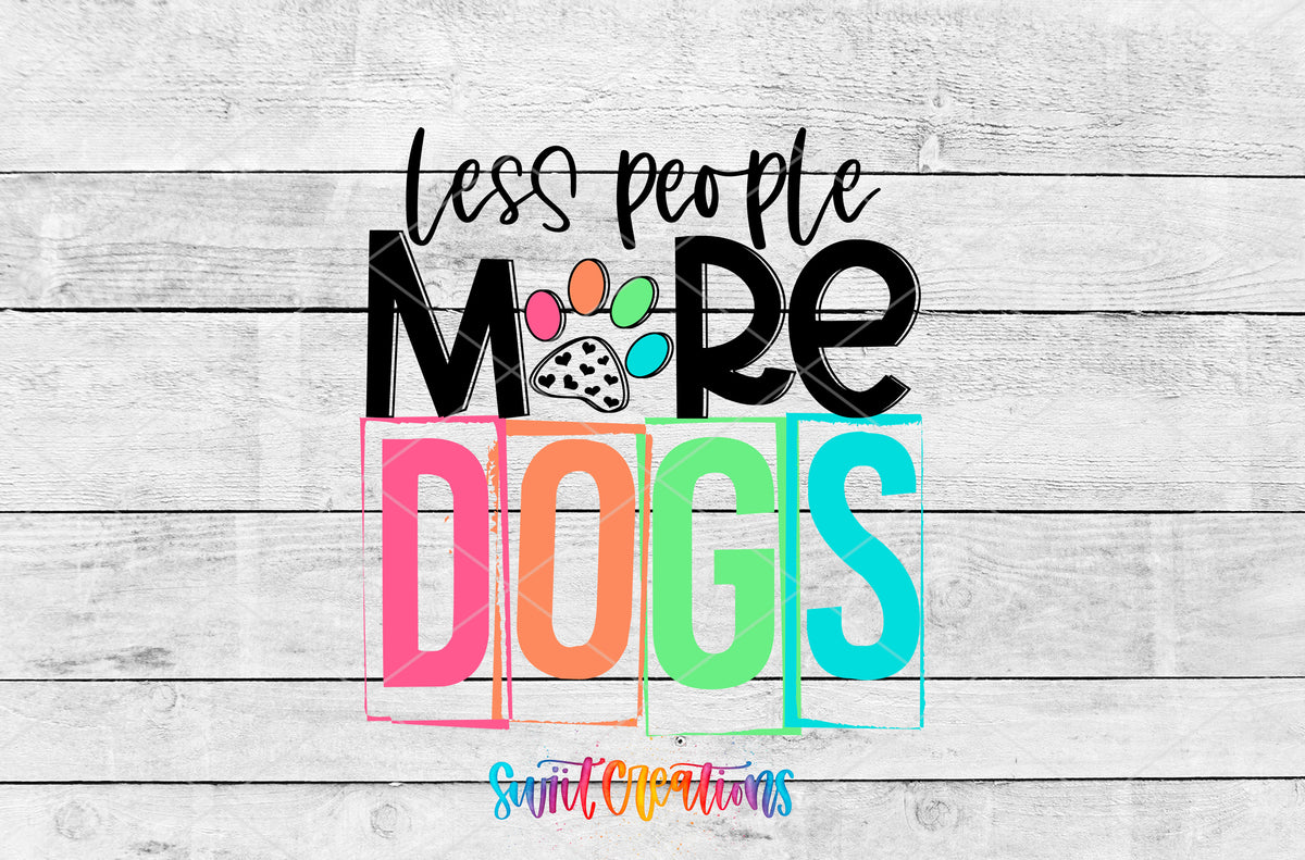 Less People More Dogs artwork detail for the finished 16 oz tumbler