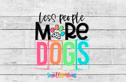 Less People More Dogs artwork detail for the finished 16 oz tumbler