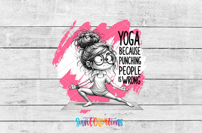 Yoga Because Punching People Is Wrong artwork detail for the finished 16 oz tumbler