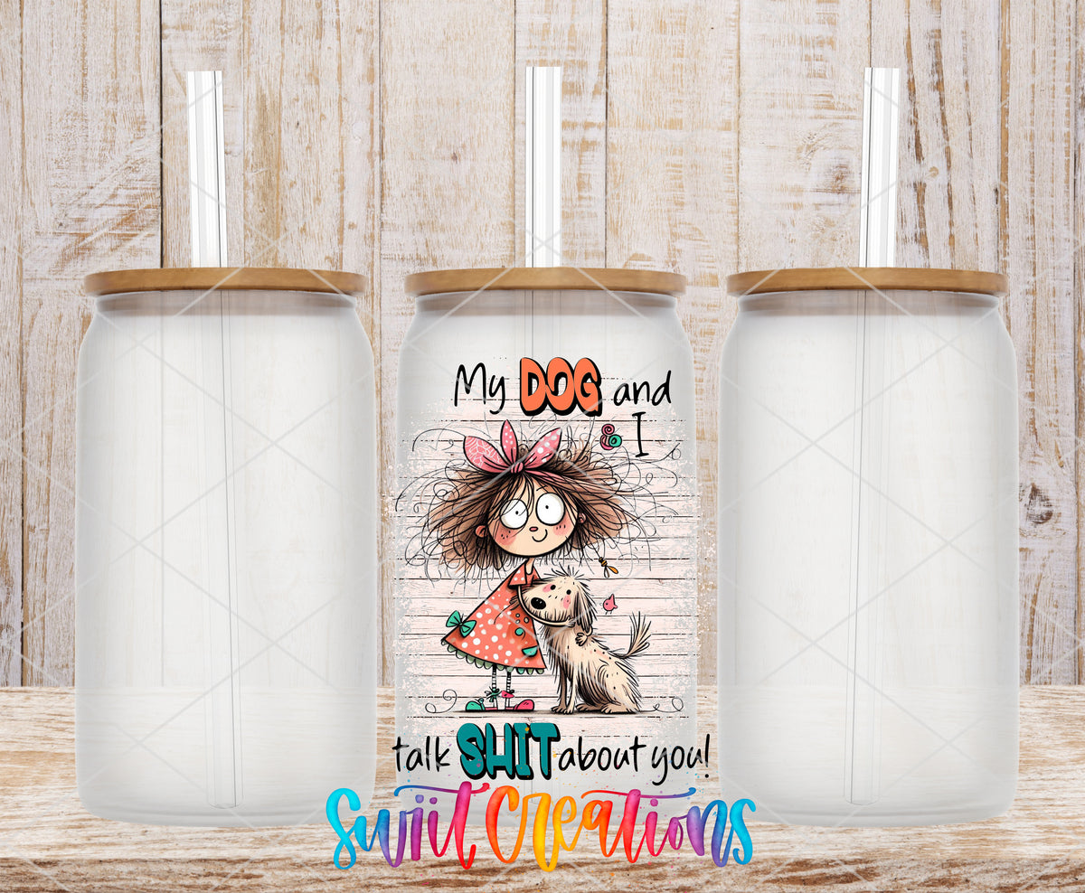My Dog and I Talk Shit About You frosted glass tumbler mockup with bamboo lids and straws