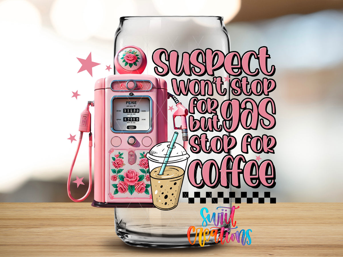 Suspect Stops for Coffee design close-up on a clear glass can tumbler