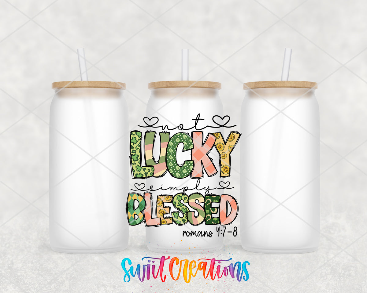 Not Lucky Simply Blessed frosted glass tumbler group view with lids and straws