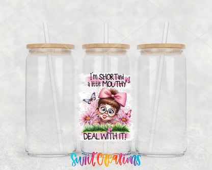 I'm Short and a Little Mouthy clear glass tumbler group mockup with bamboo lids and straws