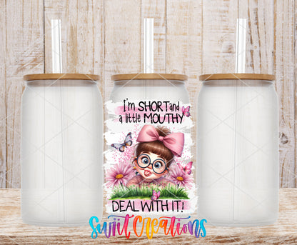 I'm Short and a Little Mouthy frosted glass tumbler mockup with bamboo lids and straws