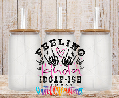 Feeling Kinda IDGAF-ish Today frosted glass tumbler mockup with bamboo lids and straws