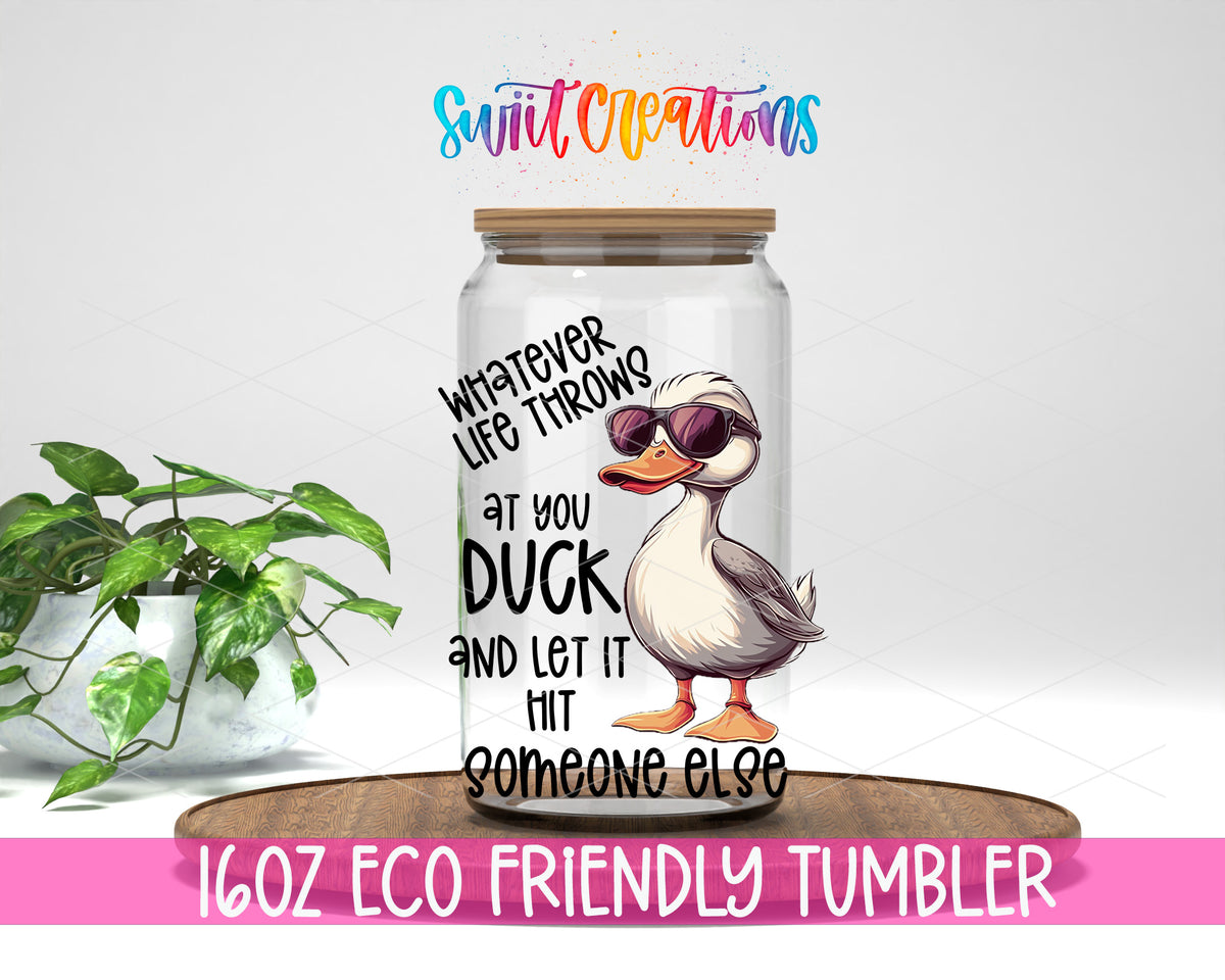 Whatever Life Throws at You design on a 16 oz clear glass tumbler with bamboo lid