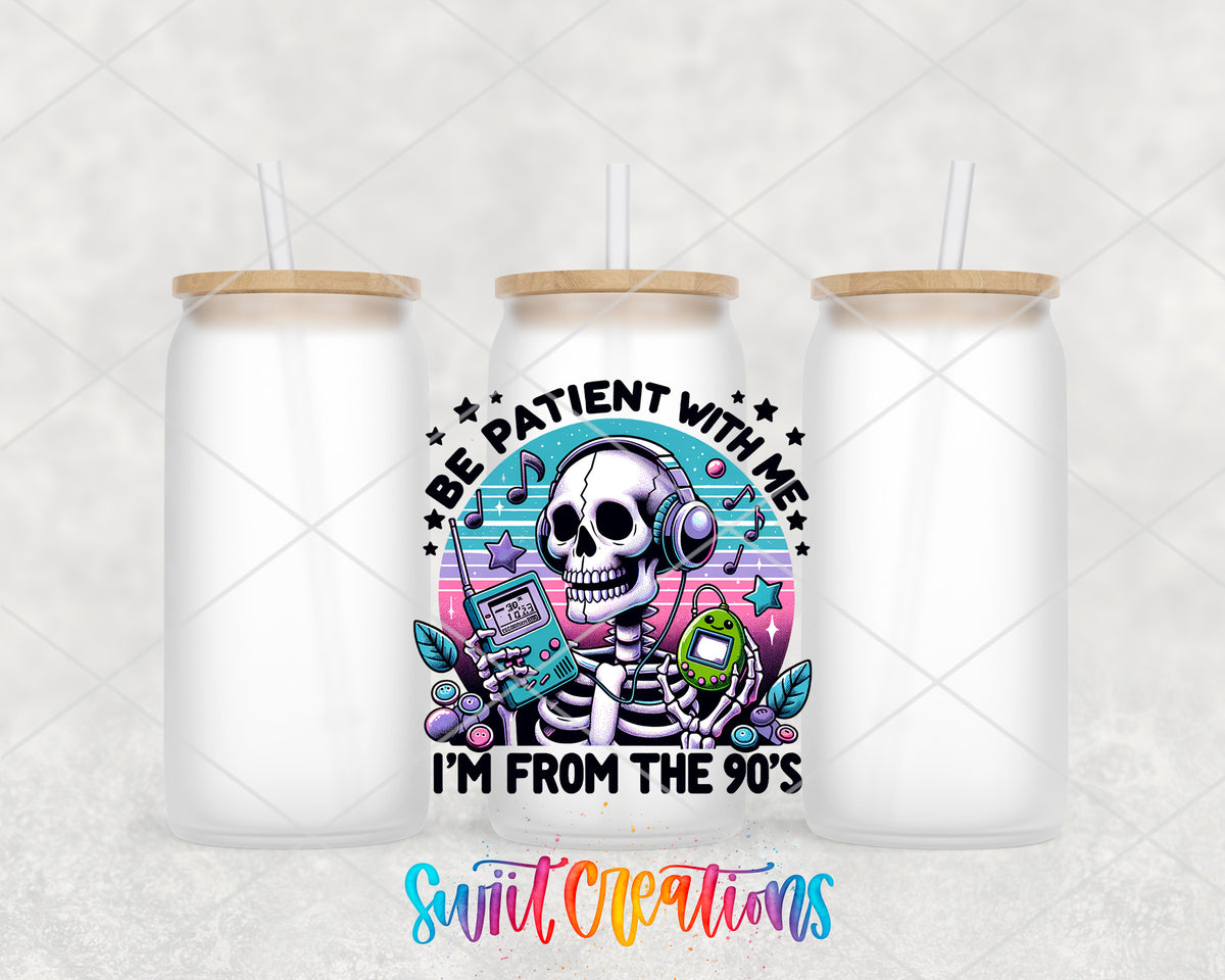 Be Patient I'm From the 90s frosted glass tumbler group view with lids and straws