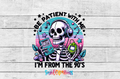 Be Patient I'm From the 90s artwork detail for the finished 16 oz tumbler