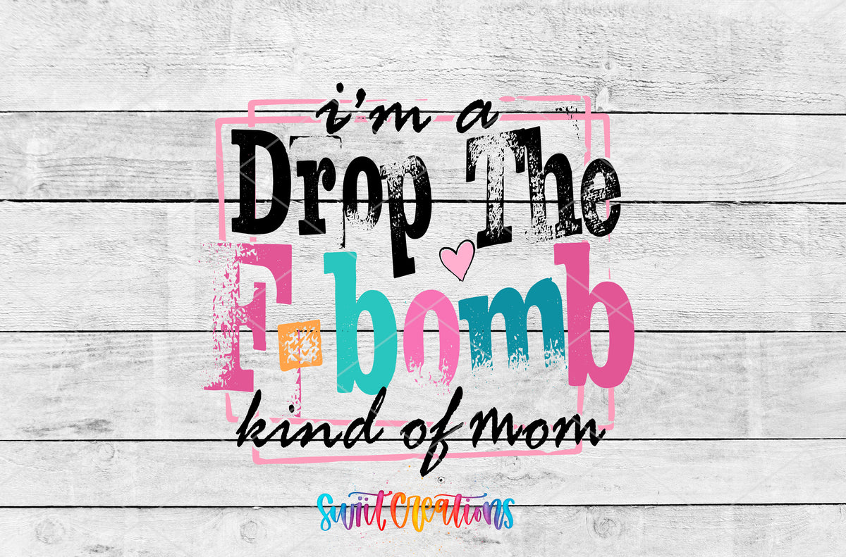 F-Bomb Kind of Mom artwork detail for the finished 16 oz tumbler