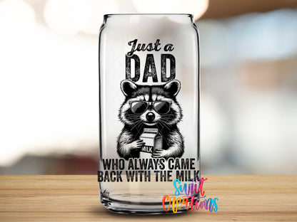 Dad Came Back With the Milk design close-up on a clear glass can tumbler