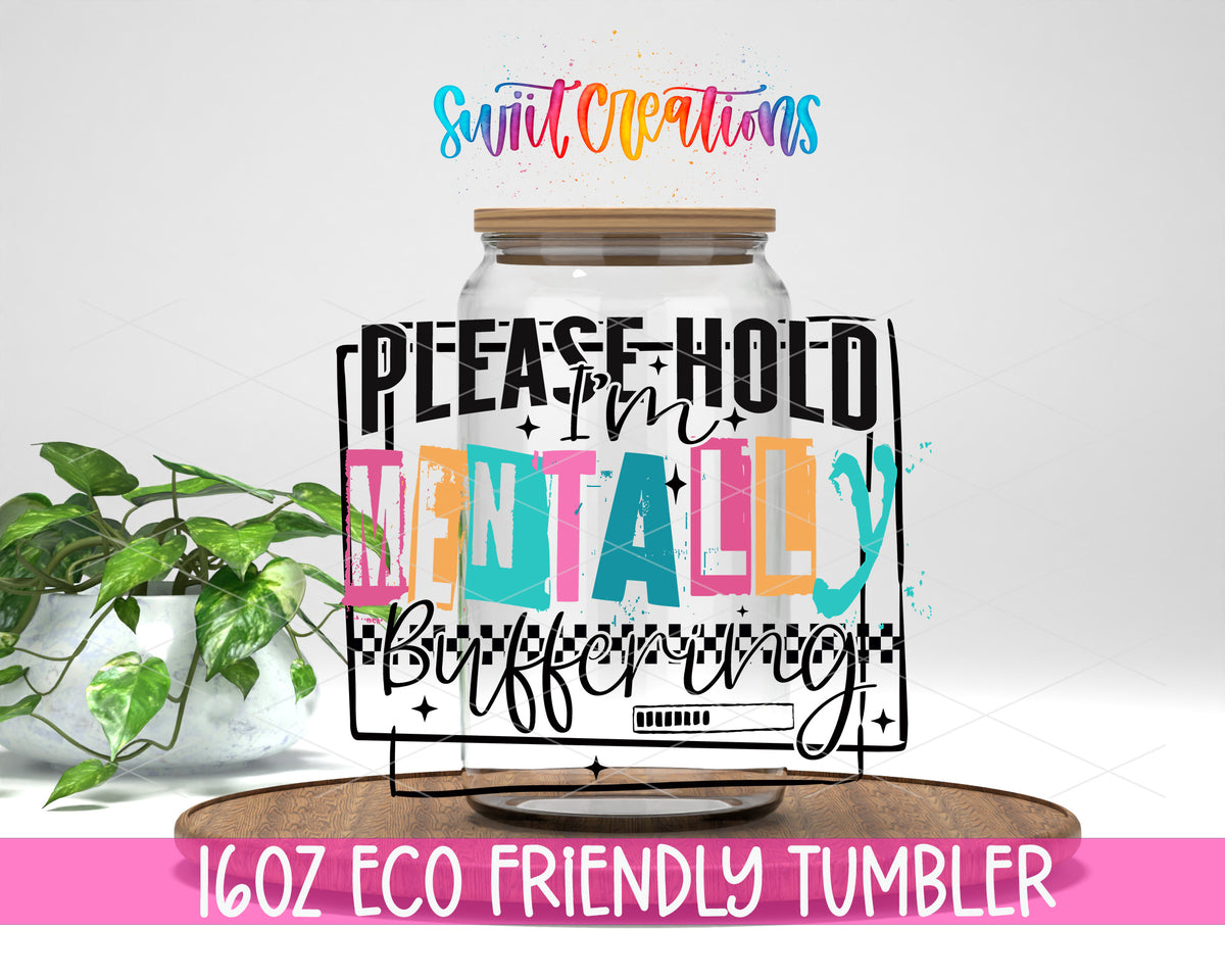 Mentally Buffering Color design on a 16 oz clear glass tumbler with bamboo lid