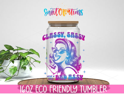 Classy Sassy Bad Assy Color design on a 16 oz clear glass tumbler with bamboo lid