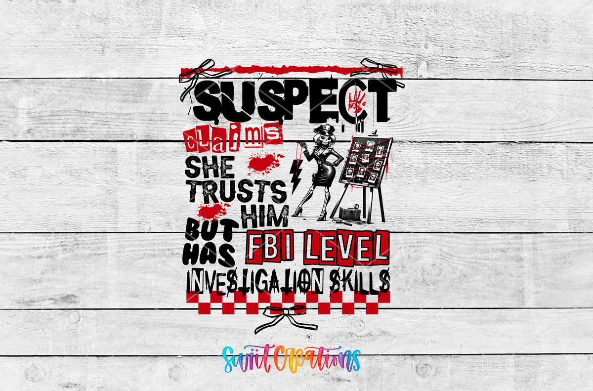Suspect Has FBI Skills artwork detail for the finished 16 oz tumbler