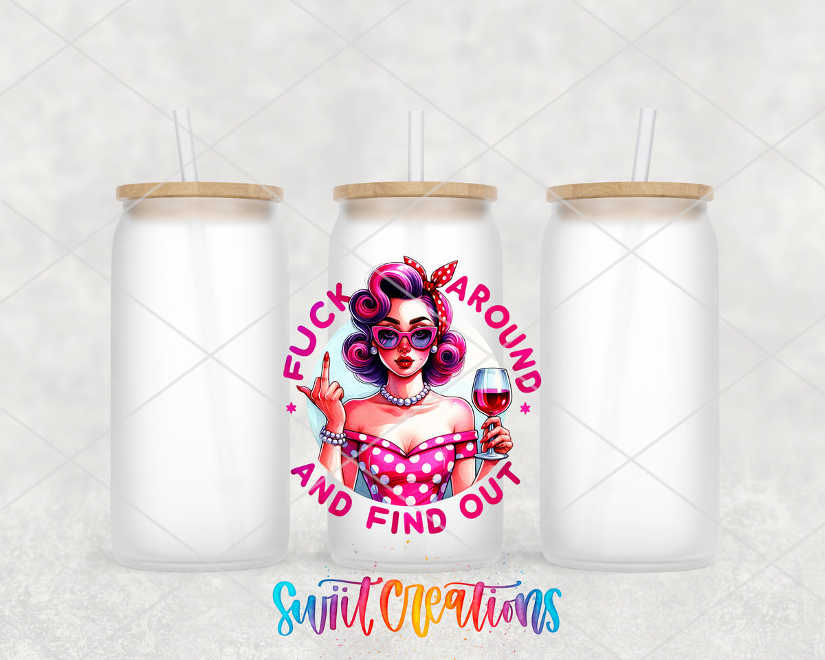 Fuck Around and Find Out frosted glass tumbler group view with lids and straws