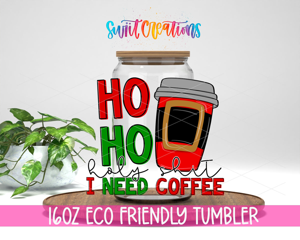 Ho Ho Holy Shit design on a 16 oz clear glass tumbler with bamboo lid