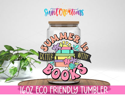 Summer Is Better With Books design on a 16 oz clear glass tumbler with bamboo lid