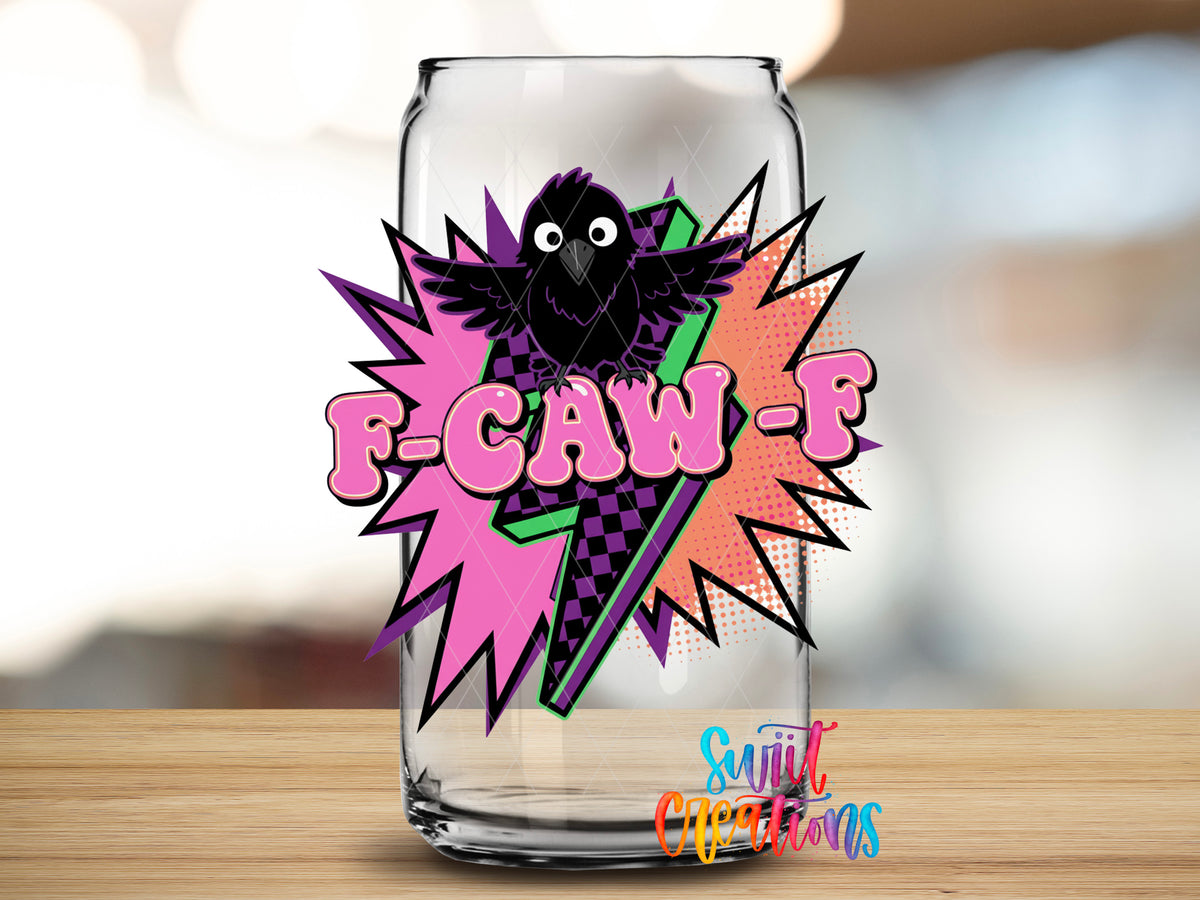 F-Caw-F Colorful Crow design close-up on a clear glass can tumbler