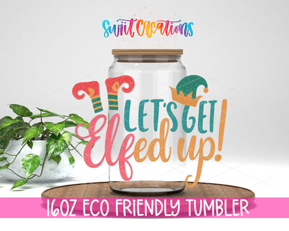 Let's Get Elfed Up design on a 16 oz clear glass tumbler with bamboo lid