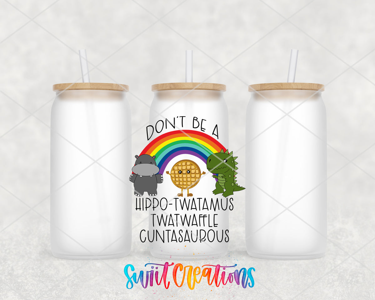 Don't Be a Hippo-Twatamus frosted glass tumbler group view with lids and straws