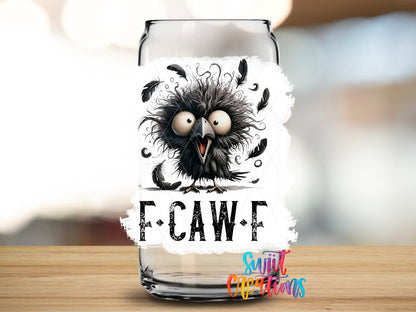 F-Caw-F Crazy Crow design close-up on a clear glass can tumbler