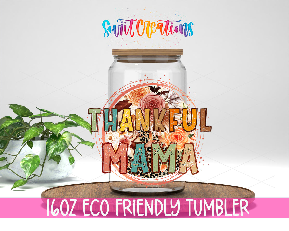Thankful Mama design on a 16 oz clear glass tumbler with bamboo lid