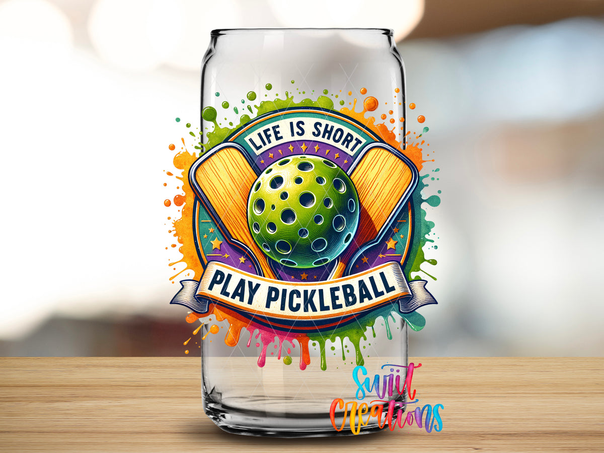 Life Is Short Play Pickleball design close-up on a clear glass can tumbler