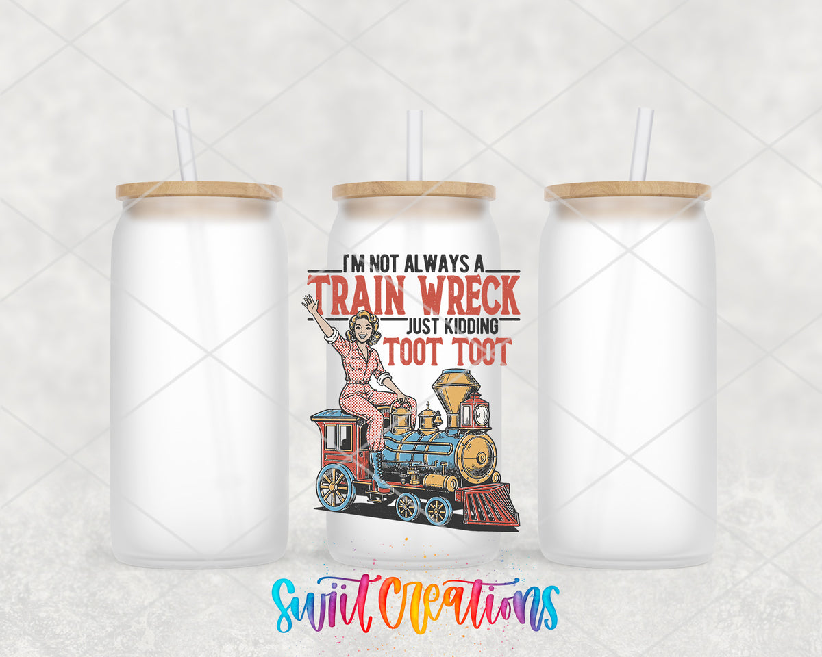 I'm Not Always a Train Wreck frosted glass tumbler group view with lids and straws