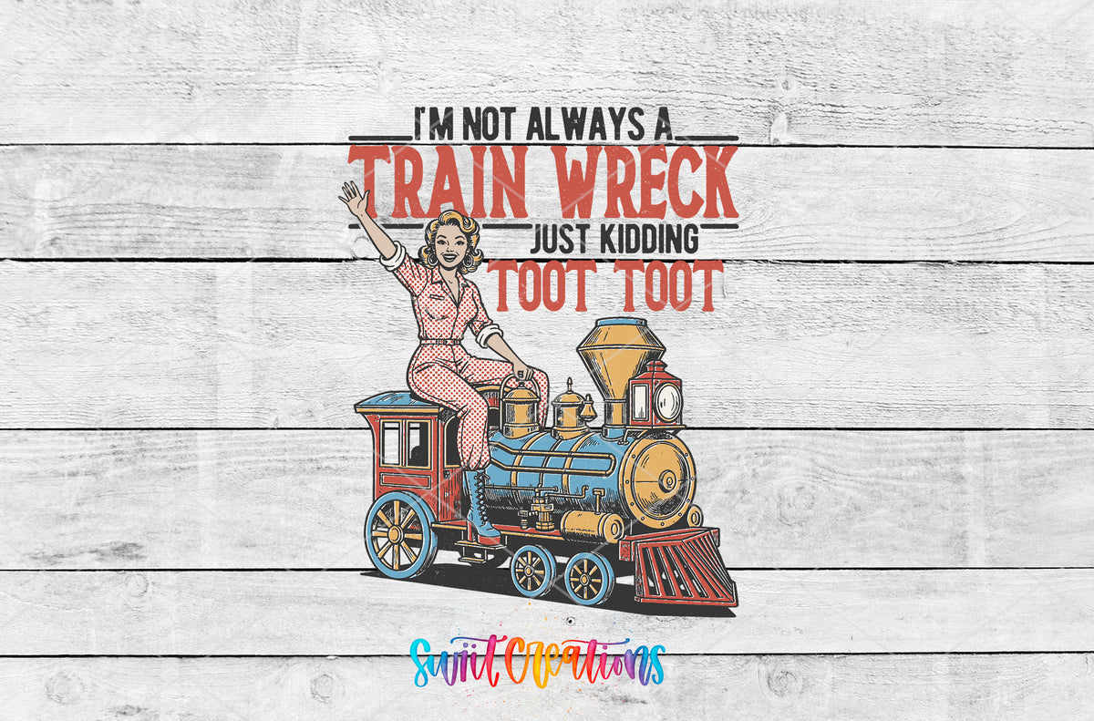 I'm Not Always a Train Wreck artwork detail for the finished 16 oz tumbler