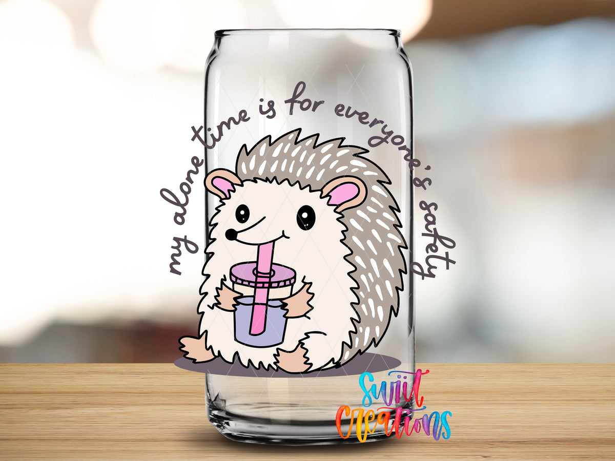 My Alone Time Is for Everyone’s Safety design close-up on a clear glass can tumbler