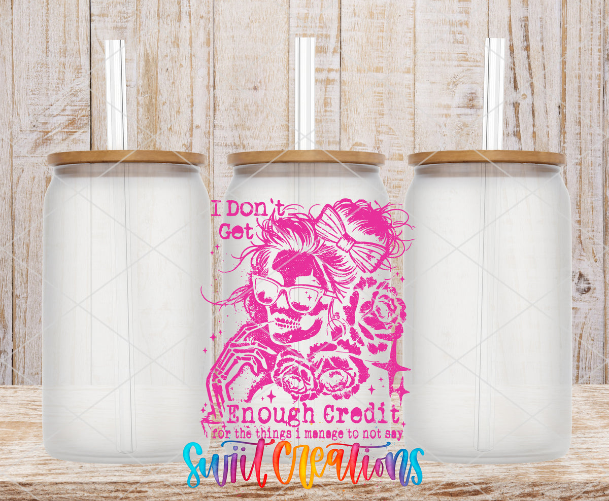 I Don't Get Enough Credit frosted glass tumbler mockup with bamboo lids and straws
