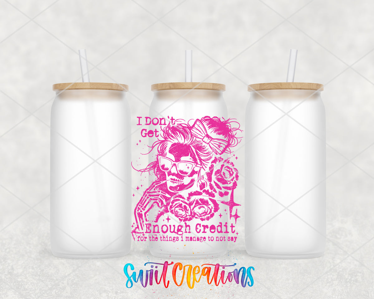 I Don't Get Enough Credit frosted glass tumbler group view with lids and straws