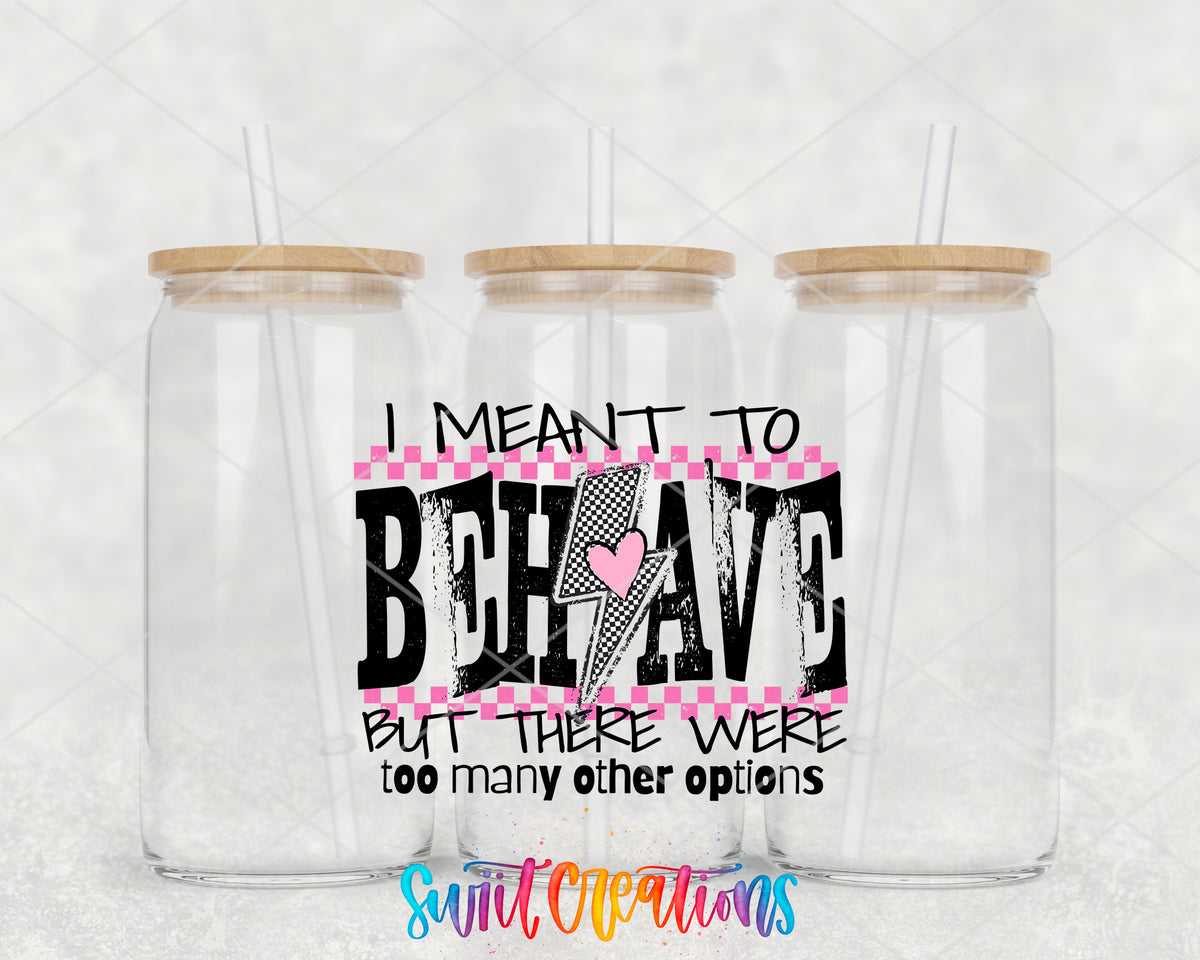 I Meant to Behave clear glass tumbler group mockup with bamboo lids and straws