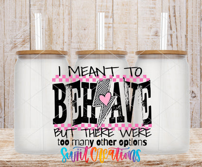 I Meant to Behave frosted glass tumbler mockup with bamboo lids and straws