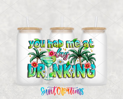 You Had Me at Day Drinking frosted glass tumbler group view with lids and straws