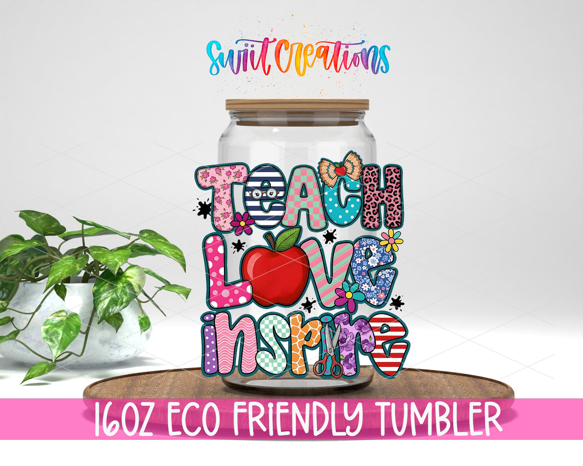 Teach Love Inspire design on a 16 oz clear glass tumbler with bamboo lid