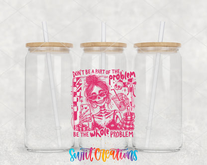 Be the Whole Problem clear glass tumbler group mockup with bamboo lids and straws