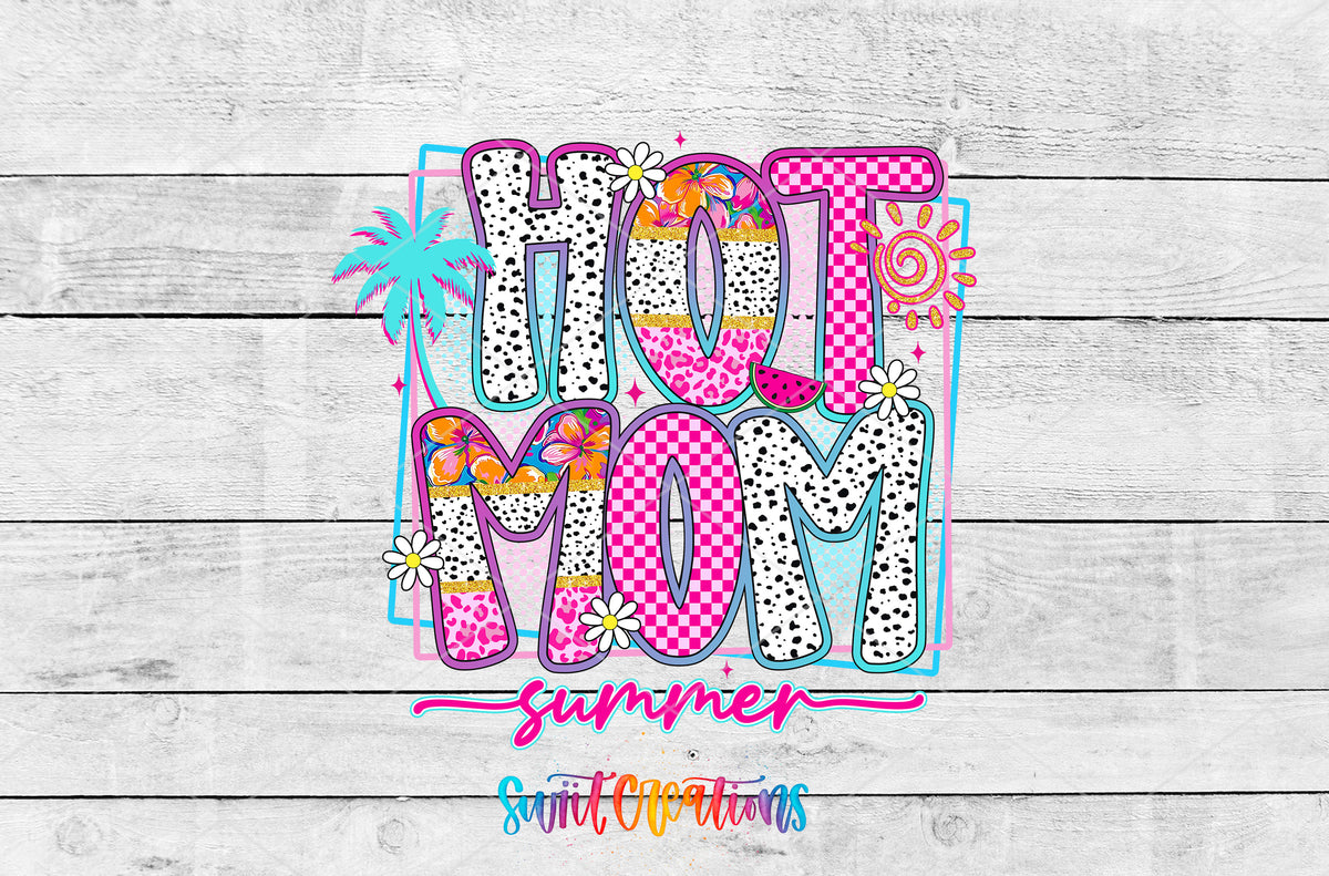 Hot Mom Summer artwork detail for the finished 16 oz tumbler