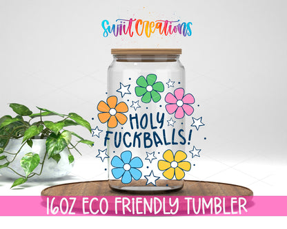 Holy Fuckballs design on a 16 oz clear glass tumbler with bamboo lid