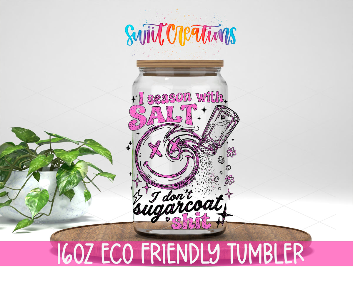 I Season With Salt design on a 16 oz clear glass tumbler with bamboo lid