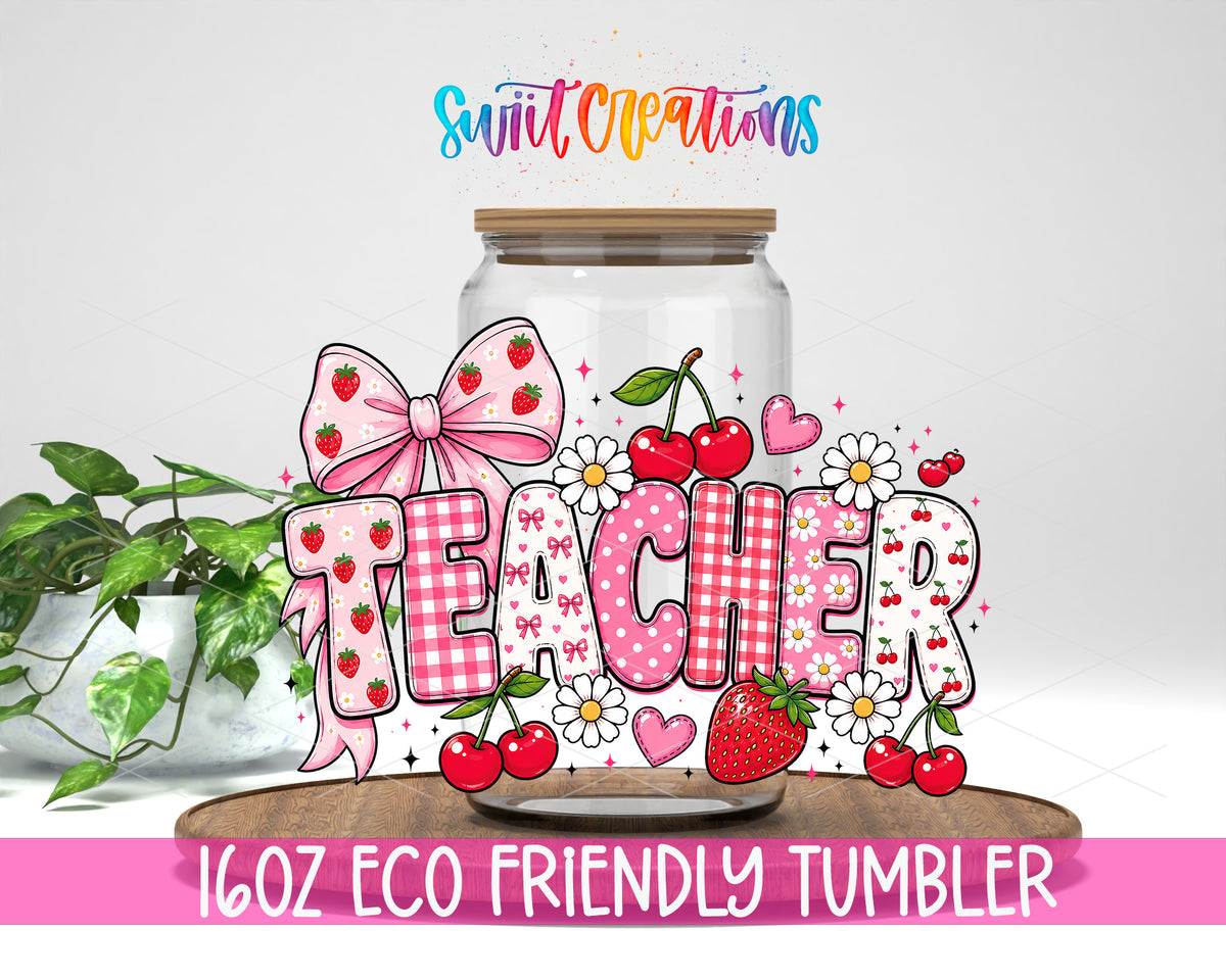 Strawberry Teacher design on a 16 oz clear glass tumbler with bamboo lid