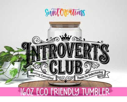 Introverts Club Wide design on a 16 oz clear glass tumbler with bamboo lid
