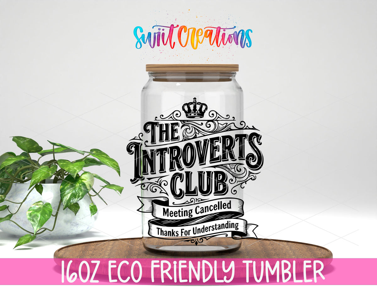 Introverts Club design on a 16 oz clear glass tumbler with bamboo lid